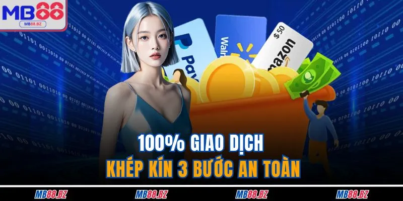 MB88 14 100% giao dịch khép kín 3 bước an toàn