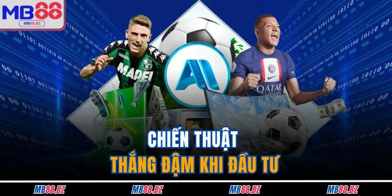 Kèo Draw No Bet - 3 Chiến Thuật Vàng Thắng Đậm Sâu 3 Chiến thuật cam kết thắng đậm khi đầu tư