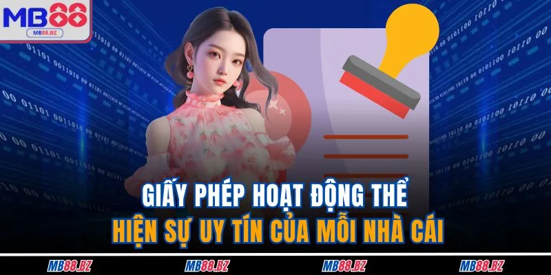 Giấy Phép Hoạt Động 1 Giấy phép hoạt động thể hiện sự uy tín của mỗi nhà cái