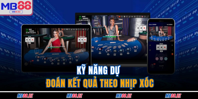 Kỹ năng dự đoán kết quả theo nhịp xóc