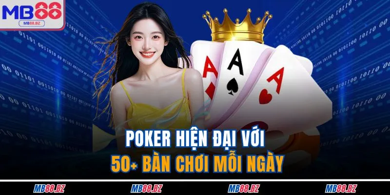 Casino MB88 3 Poker hiện đại với 50+ bàn chơi mỗi ngày